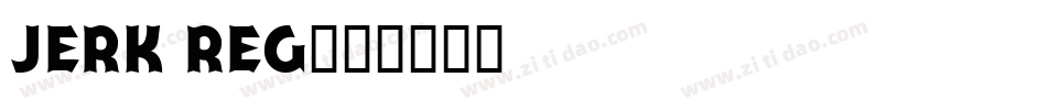 Jerk Reg字体转换